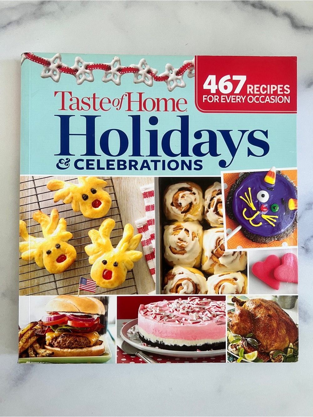 Taste of Home Holidays & Celebrations Cookbook, 467 Recipes for Every Occasion
